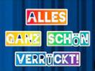 Ganz schön verrückt